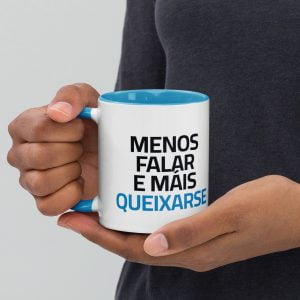Taza MENOS FALAR E MÁIS QUEIXARSE